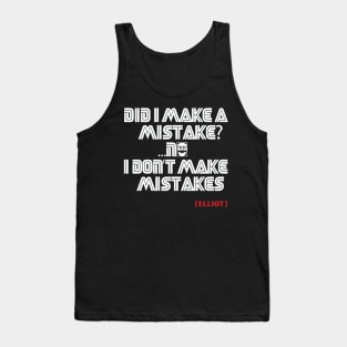 I don't make mistakes - Mr Robot Tank Top